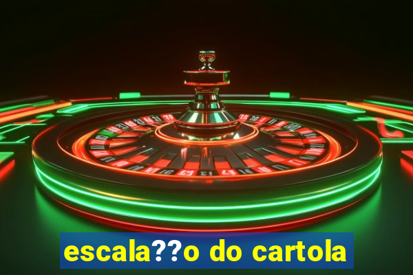 escala??o do cartola