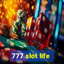 777 slot life