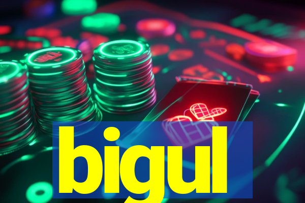 bigul