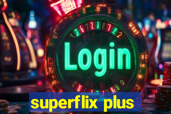 superflix plus