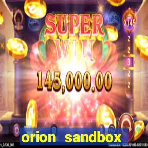 orion sandbox enhanced jogos 360