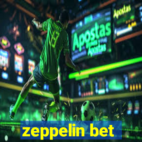 zeppelin bet