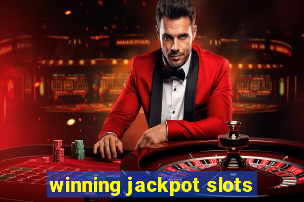 winning jackpot slots