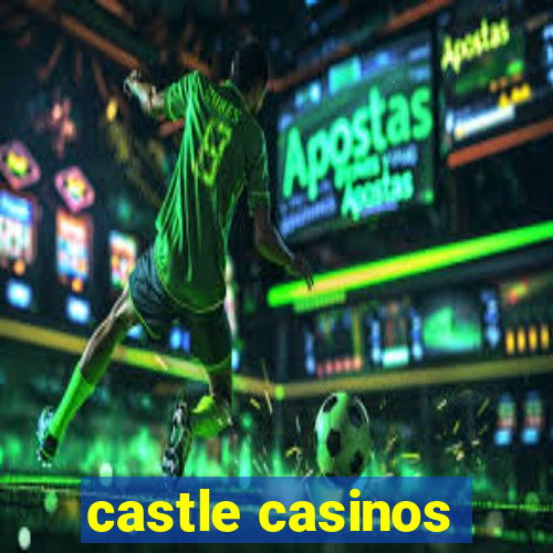 castle casinos