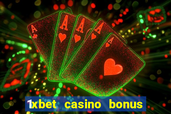 1xbet casino bonus ohne einzahlung