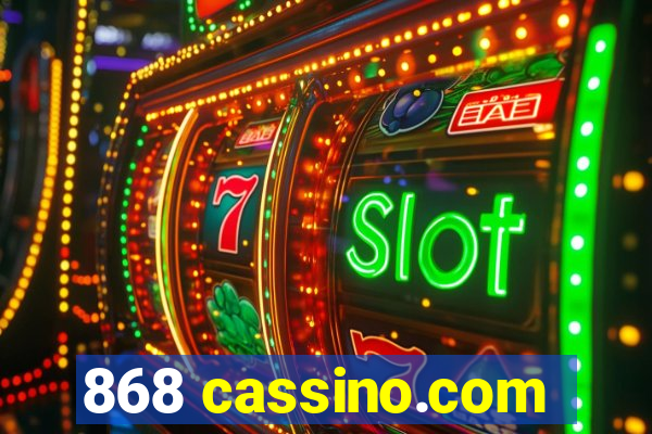 868 cassino.com