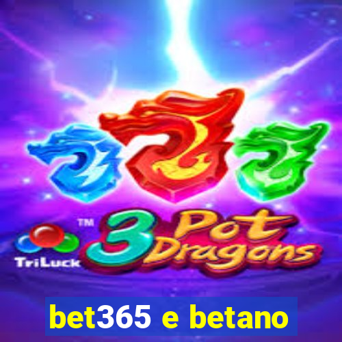 bet365 e betano