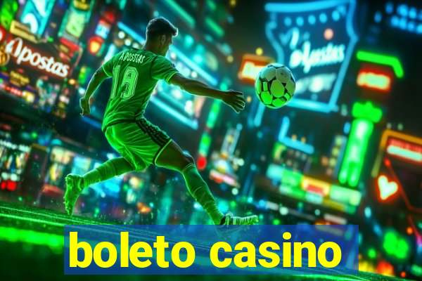 boleto casino