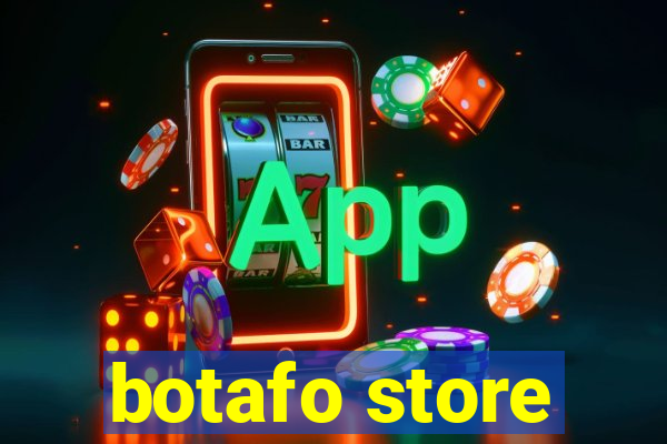 botafo store