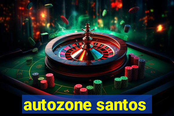 autozone santos