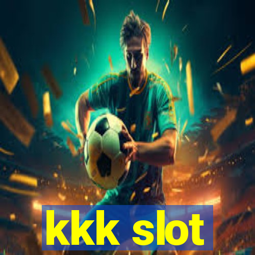 kkk slot