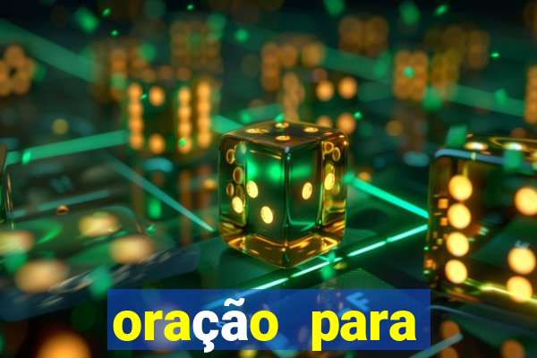 oração para destravar a vida e prosperar