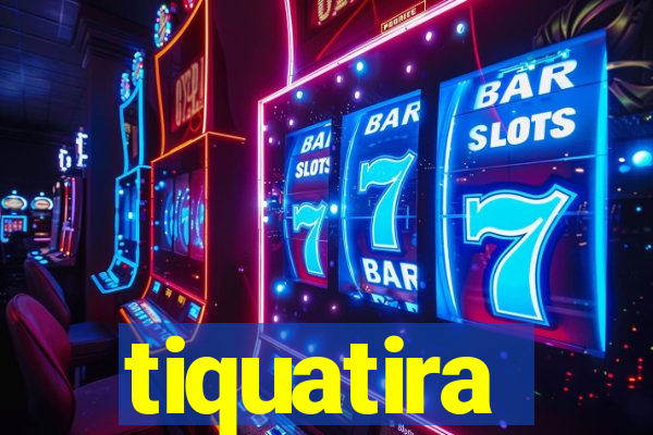 tiquatira