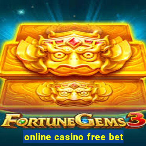 online casino free bet