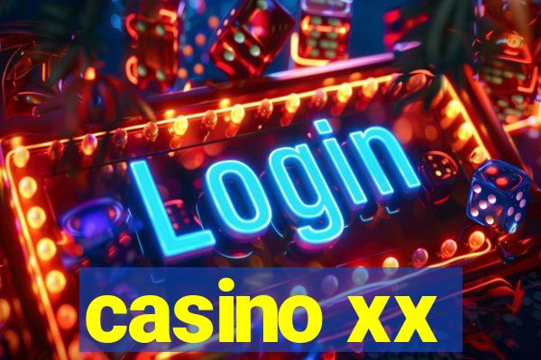 casino xx