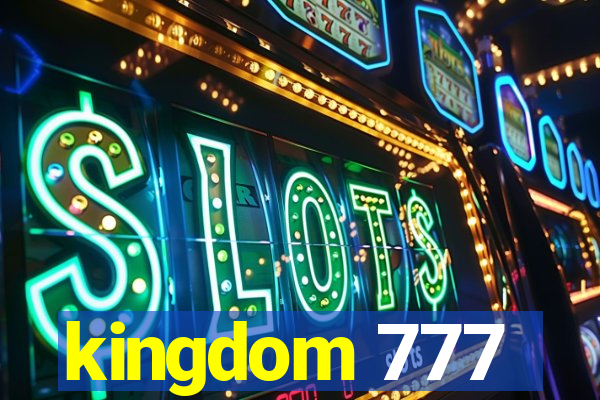 kingdom 777