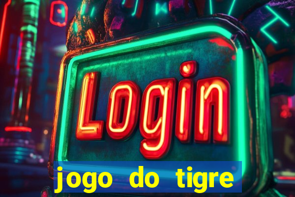 jogo do tigre melhor plataforma