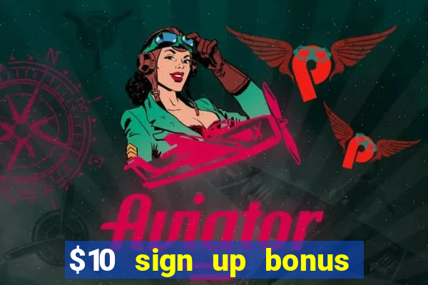 $10 sign up bonus australia casino