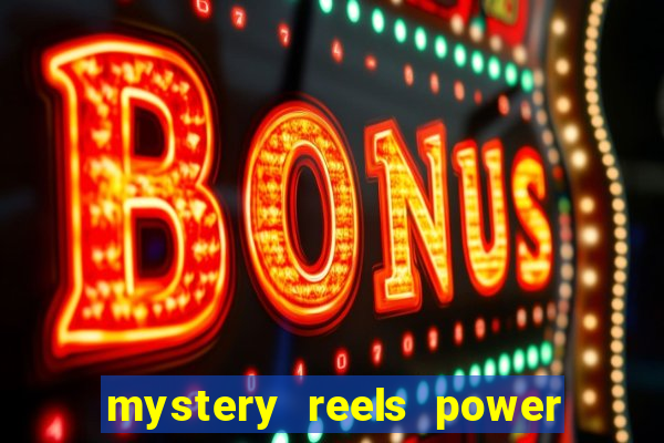 mystery reels power reels online casinos