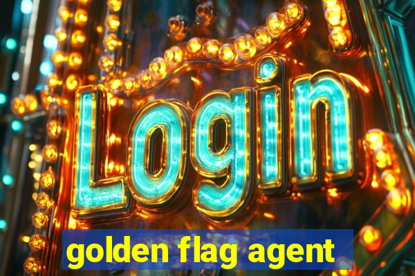 golden flag agent