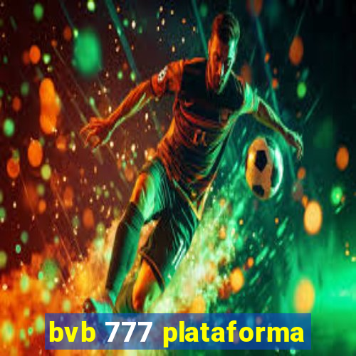 bvb 777 plataforma