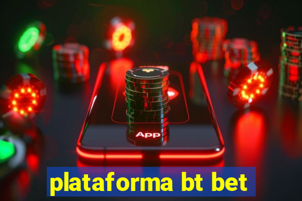 plataforma bt bet