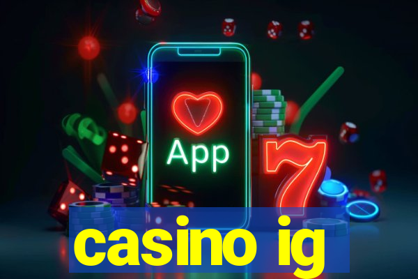 casino ig