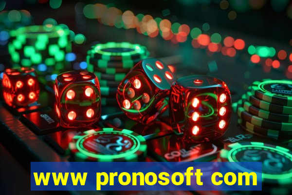 www pronosoft com