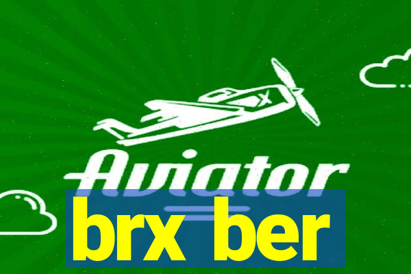 brx ber