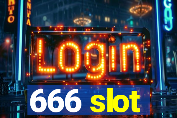 666 slot