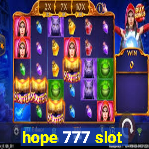 hope 777 slot