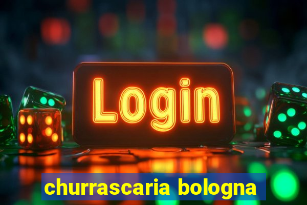 churrascaria bologna