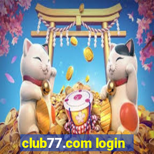 club77.com login