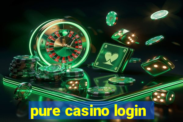 pure casino login