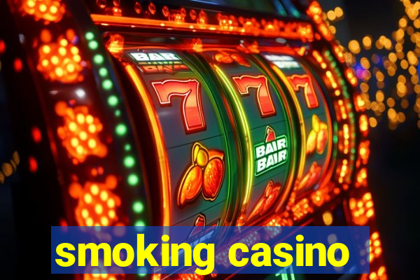 smoking casino