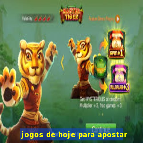 jogos de hoje para apostar