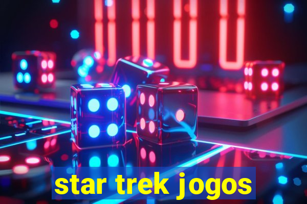 star trek jogos