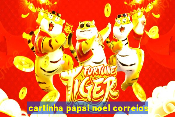 cartinha papai noel correios