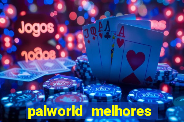 palworld melhores pals para trabalho