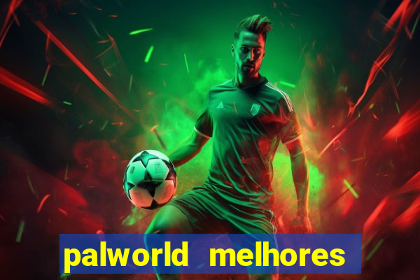 palworld melhores pals para trabalho