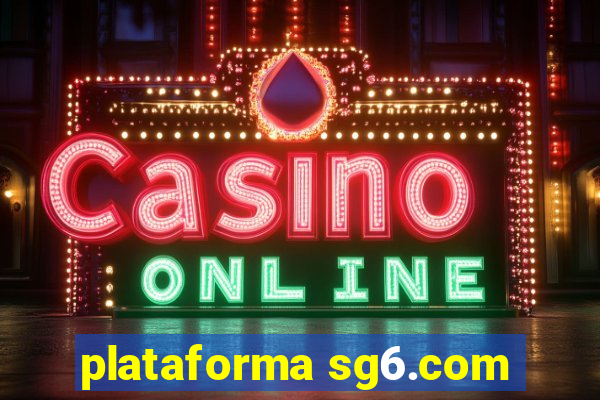 plataforma sg6.com