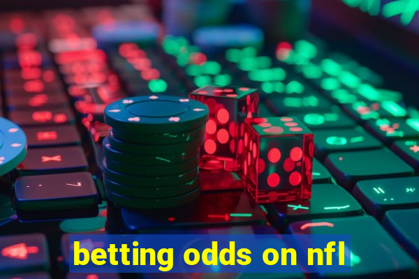 betting odds on nfl