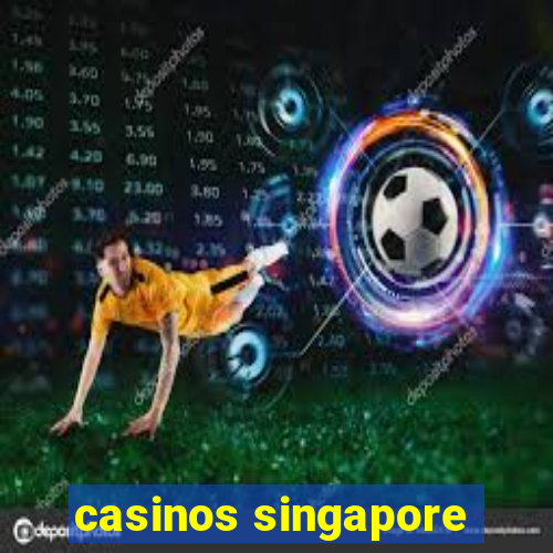 casinos singapore