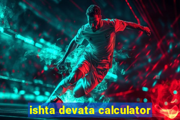 ishta devata calculator