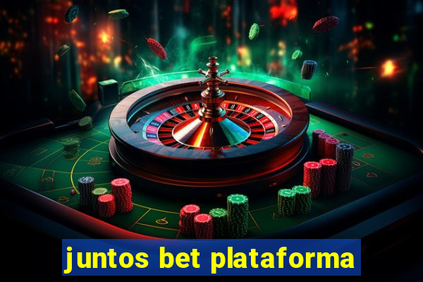 juntos bet plataforma