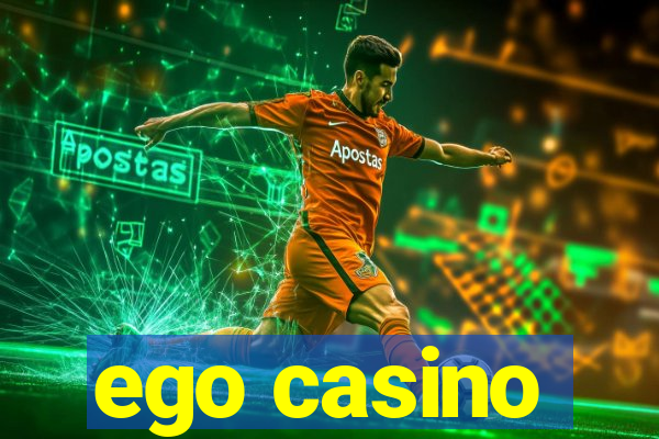 ego casino