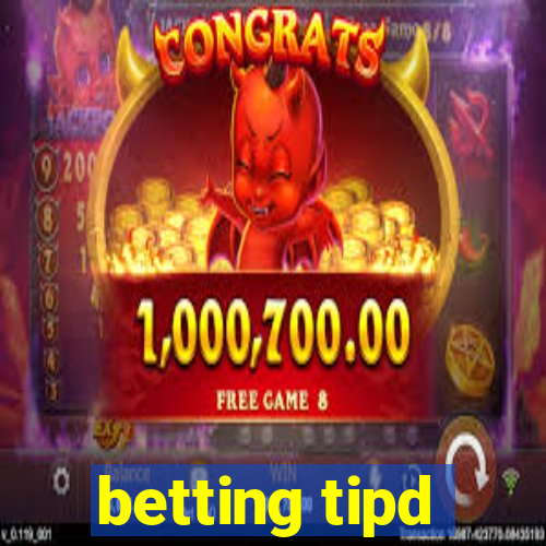 betting tipd