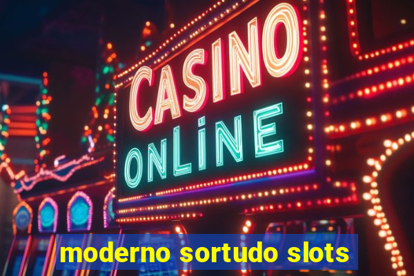 moderno sortudo slots