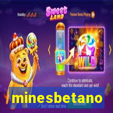 minesbetano