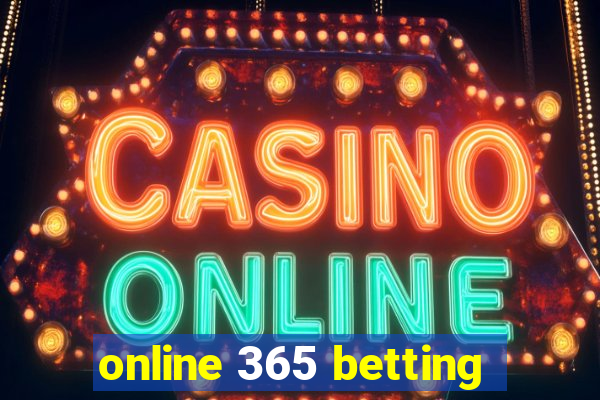 online 365 betting